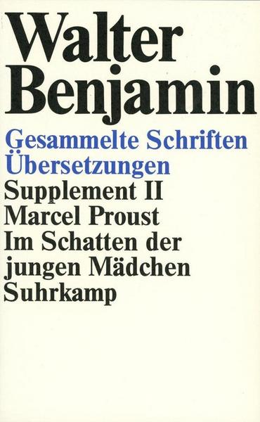 Walter Benjamin Gesammelte Schriften