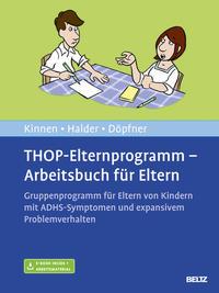 Claudia Kinnen, Joya Halder, Manfred Döpfner THOP-Elternprogramm - Arbeitsbuch für Eltern