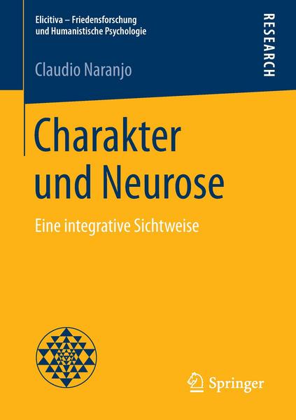 Claudio Naranjo Charakter und Neurose
