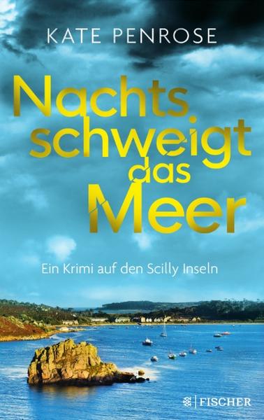 Ein Krimi auf den Scilly Inseln Nachts schweigt das Meer