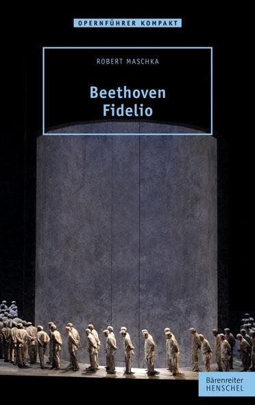 Robert Maschka Beethoven – Fidelio
