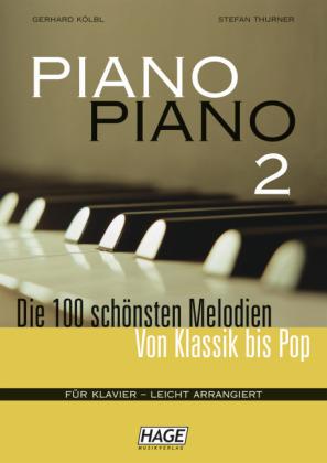 Gerhard Kölbl, Stefan Thurner Piano Piano 2 (mit 2 CDs) - leicht arrangiert