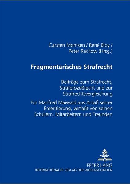 Peter Lang GmbH, Internationaler Verlag der Wissenschaften Fragmentarisches Strafrecht