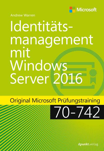 Andrew James Warren Identitätsmanagement mit Windows Server 2016