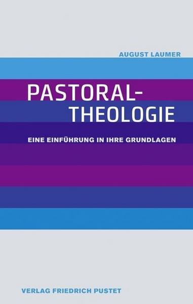 August Laumer Pastoraltheologie