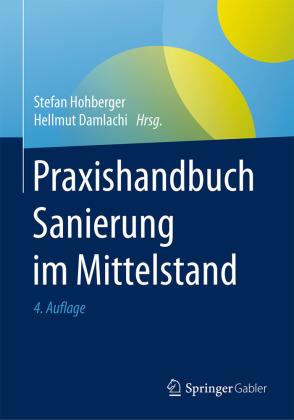 Springer Fachmedien Wiesbaden GmbH Praxishandbuch Sanierung im Mittelstand