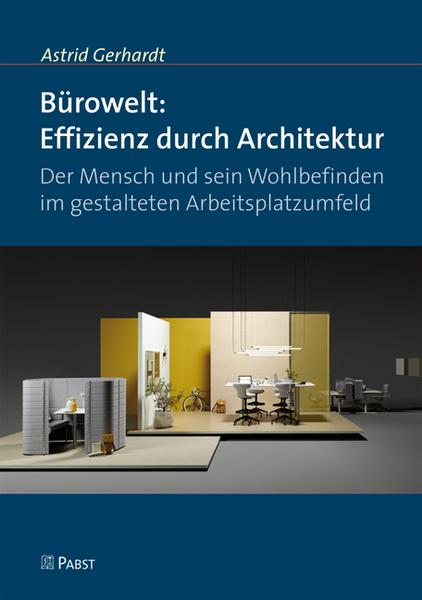 Astrid Gerhardt Bürowelt: Effizienz durch Architektur