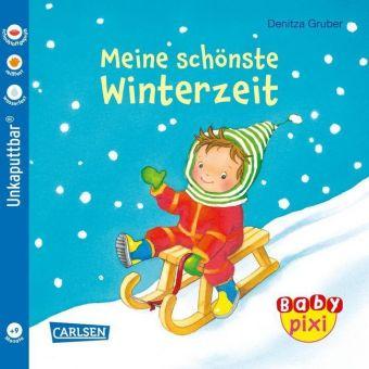 Denitza Gruber Baby Pixi (unkaputtbar) 91: Meine schönste Winterzeit