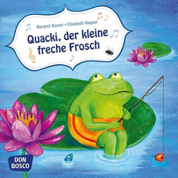 Elisabeth Wagner Quacki, der kleine freche Frosch. Mini-Bilderbuch.
