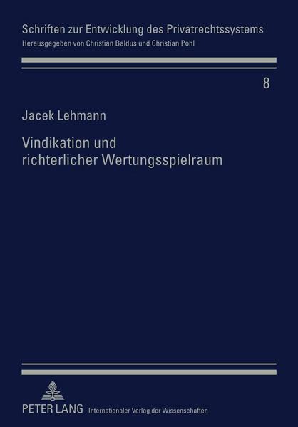 Jacek Lehmann Vindikation und richterlicher Wertungsspielraum