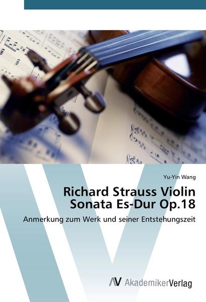 Yu-Yin Wang Richard Strauss Violin Sonata Es-Dur Op.18