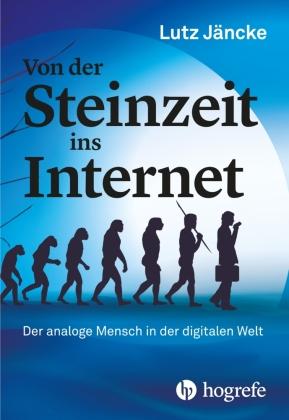 Lutz Jäncke Von der Steinzeit ins Internet