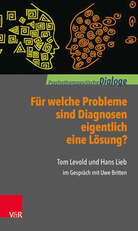 Tom Levold, Hans Lieb Für welche Probleme sind Diagnosen eigentlich eine Lösung℃