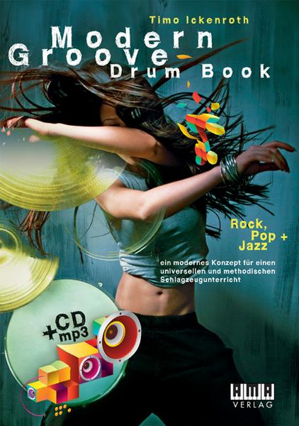 Timo Ickenroth Modern Groove - Drum Book