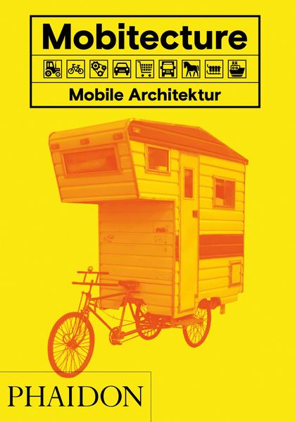 Rebecca Roke Mobitecture. Mobile Architektur