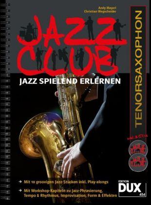 Andy Mayerl, Christian Wegscheider Jazz Club Tenorsaxophon