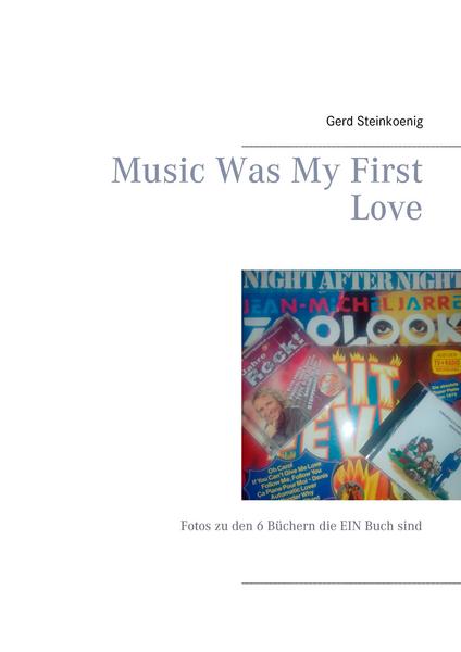 Gerd Steinkoenig Music Was My First Love