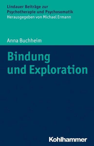 Anna Buchheim Bindung und Exploration