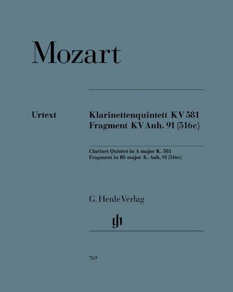 Wolfgang Amadeus Mozart Klarinettenquintett A-dur KV 581 und Fragment KV Anh. 91 (516c)