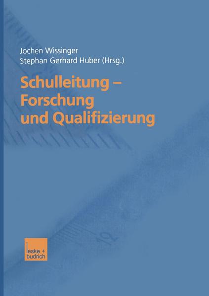 Jochen Wissinger, Stephan G. Huber Schulleitung - Forschung und Qualifizierung