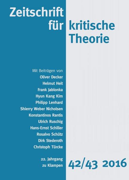 Frank Jablonka, Oliver Decker, Helmut Heit, Hyun Kang Kim, P Zeitschrift für kritische Theorie / Zeitschrift für kritische Theorie, Heft 42/43