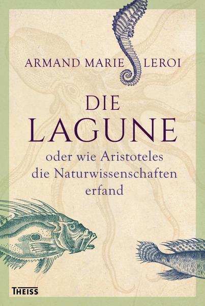 Armand Marie Leroi Die Lagune