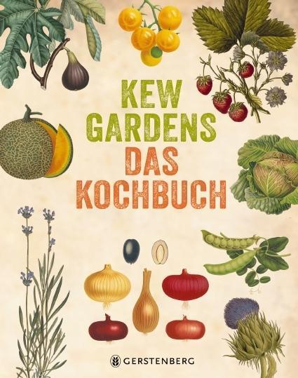 Kew Gardens Das Kochbuch