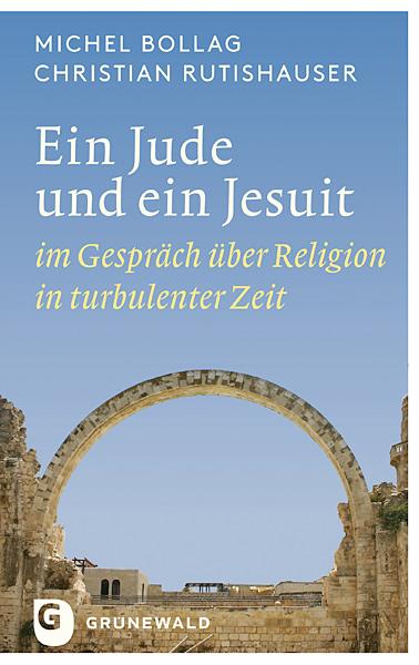 Michel Bollag, Christian Rutishauser Ein Jude und ein Jesuit