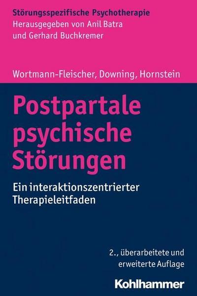 Susanne Wortmann-Fleischer, George Downing, Christiane Horns Postpartale psychische Störungen