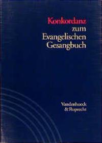 Ernst Lippold, Günter Vogelsang Konkordanz zum Evangelischen Gesangbuch. Studienausgabe