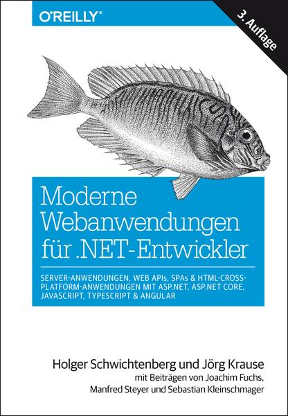 Holger Schwichtenberg, Jörg Krause Moderne Webanwendungen für .NET-Entwickler