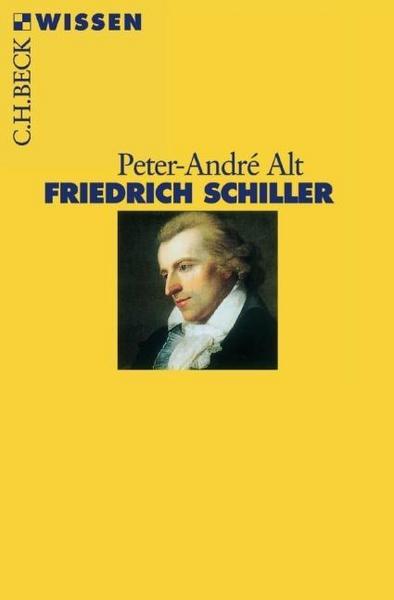 Peter-Andre Alt Friedrich Schiller