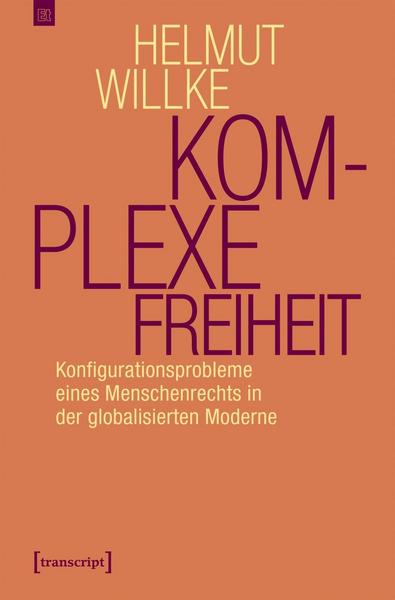 Helmut Willke Komplexe Freiheit