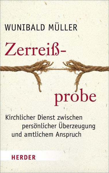 Wunibald Müller Zerreißprobe