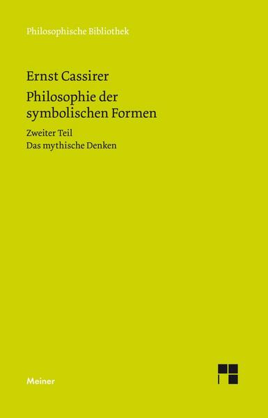 Ernst Cassirer Philosophie der symbolischen Formen. Zweiter Teil