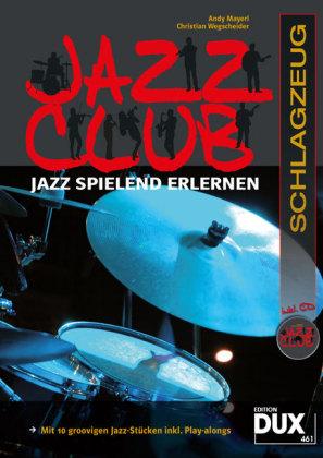 Andy Mayerl, Christian Wegscheider Jazz Club Schlagzeug