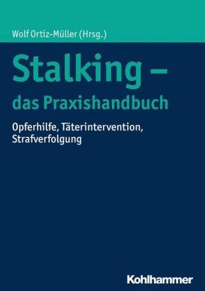 Kohlhammer Stalking - das Praxishandbuch