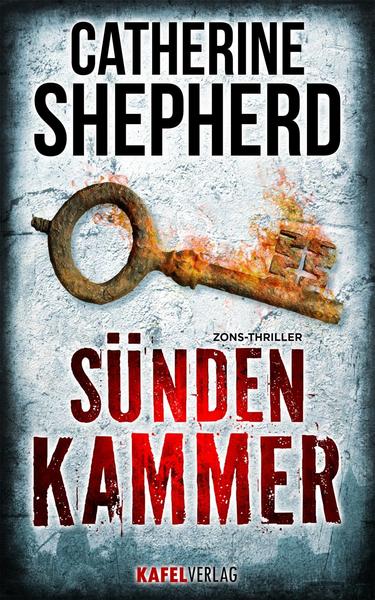 Catherine Shepherd Sündenkammer: Thriller