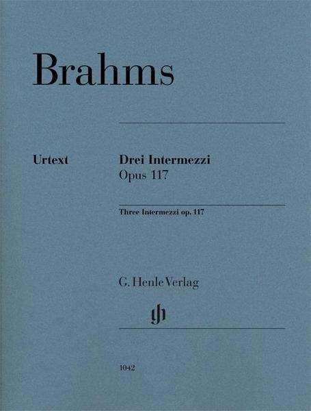 Johannes Brahms Drei Intermezzi op. 117