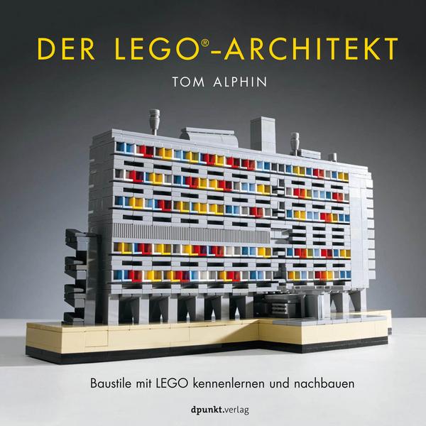 Tom Alphin Der LEGO-Architekt