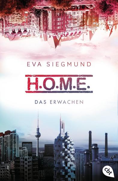 Eva Siegmund H.O.M.E. - Das Erwachen