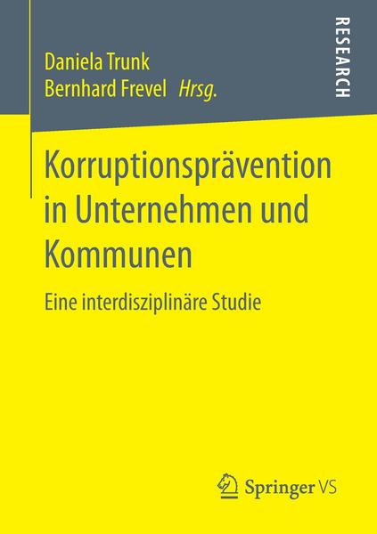 Springer Fachmedien Wiesbaden GmbH Korruptionsprävention in Unternehmen und Kommunen