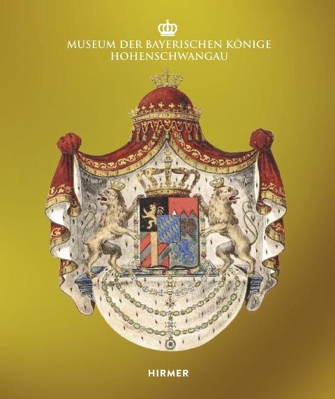 Hirmer Museum der Bayerischen Könige Hohenschwangau
