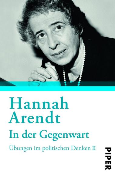 Hannah Arendt In der Gegenwart