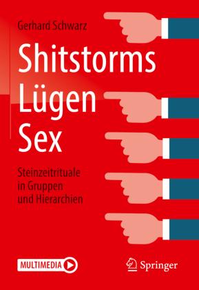 Gerhard Schwarz Shitstorms, Lügen, Sex