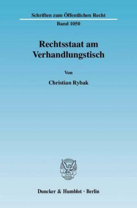 Christian Rybak Rechtsstaat am Verhandlungstisch.