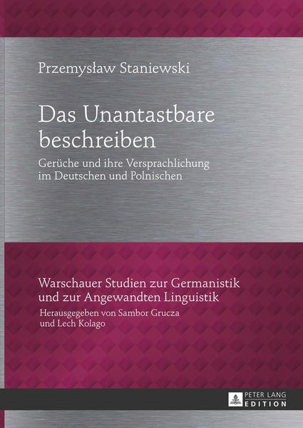 Przemyslaw Staniewski Das Unantastbare beschreiben