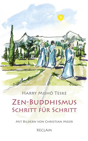 Harry Mishō Teske Zen-Buddhismus Schritt für Schritt