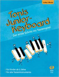 Volker Mikulla Tonis Junior Keyboard ab 5 Jahre