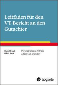 Daniel Surall, Oliver Kunz Leitfaden für den VT-Bericht an den Gutachter